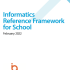 Informatics for All Coalition - Informatics Reference Framework for School
